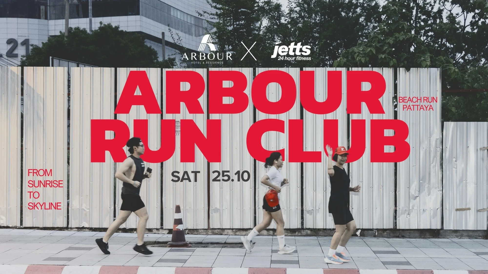 Arbour Run Club x Jetts Fitness Pattaya – From Sunrise to Skyline Pattaya Beach Run 2025 at Arbour Hotel and Residence Pattaya
