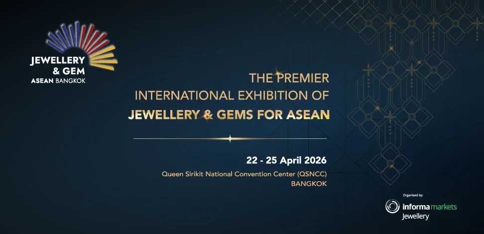 อินฟอร์มา มาร์เก็ตส์ ผนึกกำลังภาคอุตสาหกรรมไทย จัดงาน "JGAB 2026" ผลักดันกรุงเทพฯ สู่ศูนย์กลางการค้าอัญมณีแห่งอาเซียน